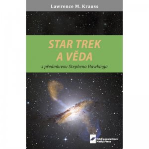 Star Trek a věda (doporučená cena 329 Kč) cena na e-shopu 289 Kč 