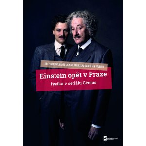 Einstein opět v Praze - fyzika v seriálu Génius (doporučená cena 359 Kč) zvýhodněná cena na e-shopu 279 Kč 
