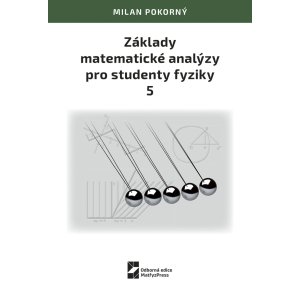 Základy matematické analýzy pro studenty fyziky 5