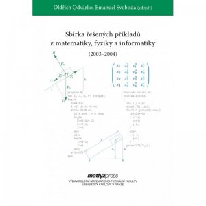 Sbírka řešených příkladů z matematiky, fyziky a informatiky (2003–2004)